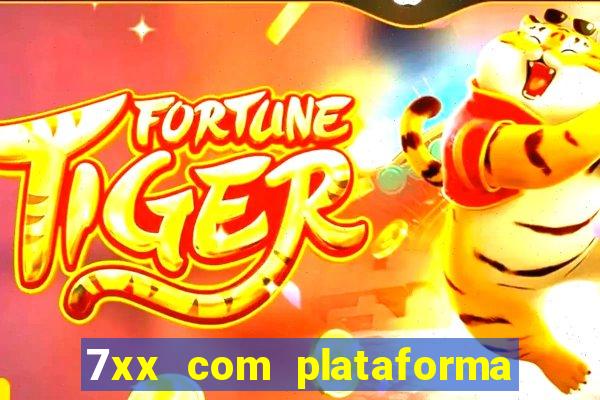 7xx com plataforma de jogos